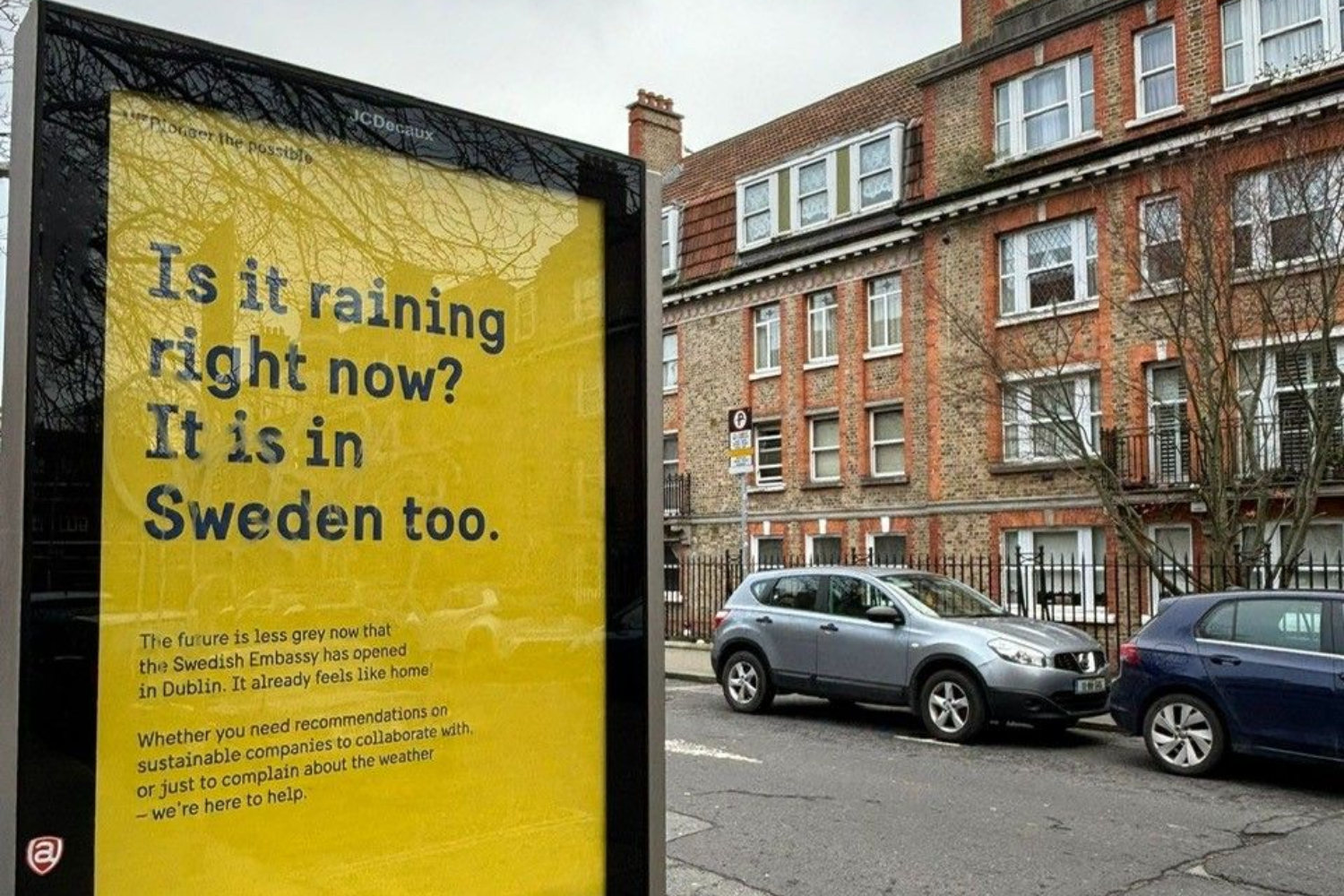 Billboard saying &quot;Is it raining right now? It is in Sweden too.